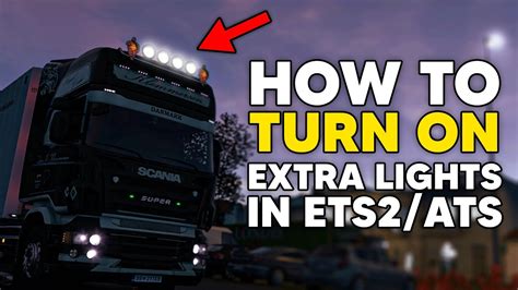 how to use extra chanel yo turn on lights|how to turn on extra lights ets2.